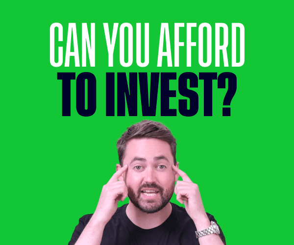 Can you afford to invest?