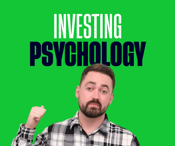 Lesson 8: Investing psychology and why it’s important