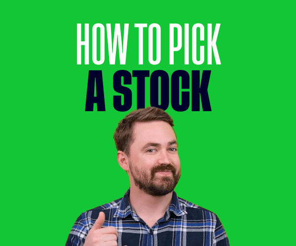 Lesson 7: How to pick a stock